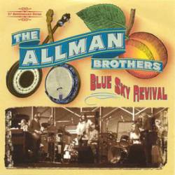 The Allman Brothers Band : Blue Sky Revival